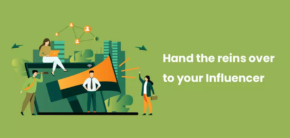 Hand the reins over to your Influencer